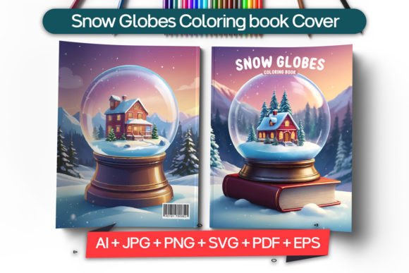 Snow Globes Coloring Book Cover: Designing Your Winter Scene